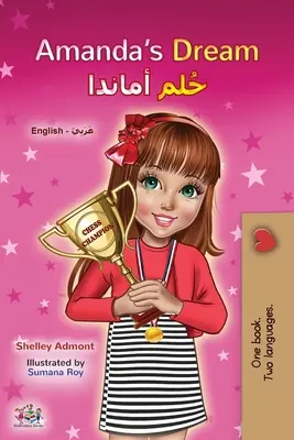 Amandin sen (anglicko-arabská dvojjazyčná kniha pre deti) - Amanda's Dream (English Arabic Bilingual Book for Kids)
