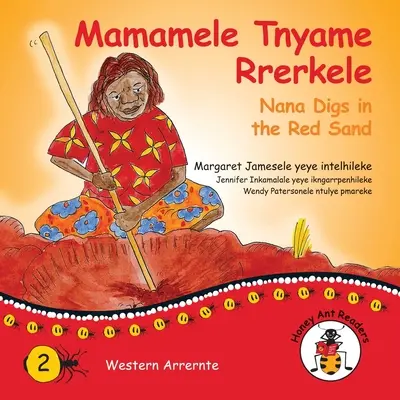 Mamamele Tnyame Rrerkele - Nana kope v červenom piesku - Mamamele Tnyame Rrerkele - Nana Digs In The Red Sand