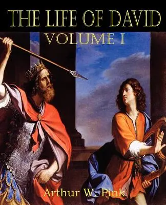 Dávidov život I. zväzok - The Life of David Volume I