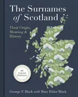 Priezviská Škótska: Ich pôvod, význam a história - Surnames of Scotland: Their Origin, Meaning and History
