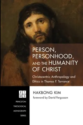 Osoba, osobnosť a ľudskosť Krista - Person, Personhood, and the Humanity of Christ