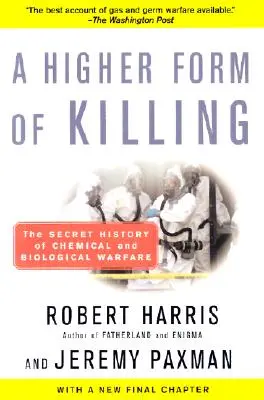 Vyššia forma zabíjania: Tajné dejiny chemickej a biologickej vojny - A Higher Form of Killing: The Secret History of Chemical and Biological Warfare