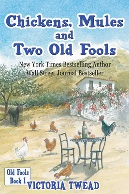 Sliepky, mulice a dvaja starí blázni - Chickens, Mules and Two Old Fools