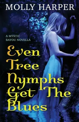 Aj stromové nymfy dostávajú blues - Even Tree Nymphs Get the Blues