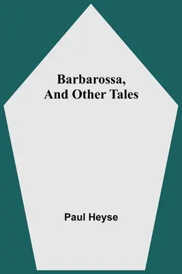 Barbarossa a iné príbehy - Barbarossa, And Other Tales
