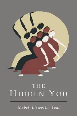 Skryté ty: Čo ste a čo s tým robiť - Hidden You: What You are and What to Do About It