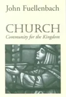 Cirkev: Spoločenstvo pre kráľovstvo - Church: Community for the Kingdom