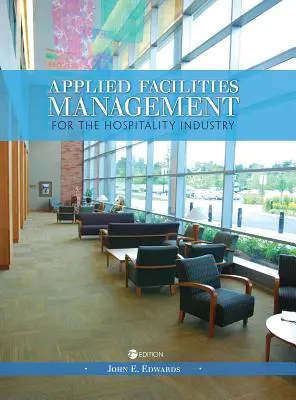 Aplikovaný facility manažment pre hotelierstvo - Applied Facilities Management for the Hospitality Industry