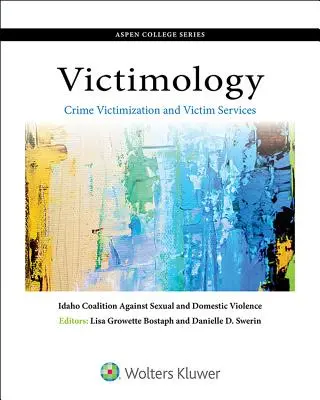 Viktimológia: Viktimizácia trestných činov a služby pre obete - Victimology: Crime Victimization and Victim Services