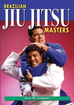 Majstri brazílskeho jiu jitsu - Brazilian Jiu Jitsu Masters
