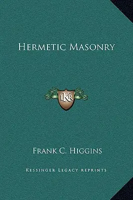 Hermetické slobodomurárstvo - Hermetic Masonry