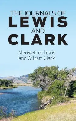 Denníky Lewisa a Clarka - The Journals of Lewis and Clark