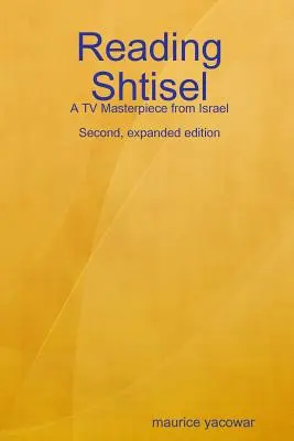 Čítanie Shtisel: Televízne majstrovské dielo z Izraela - Reading Shtisel: A TV Masterpiece from Israel