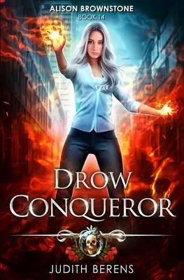 Drow Dobyvateľ: Akčné dobrodružstvo z prostredia mestskej fantasy - Drow Conqueror: An Urban Fantasy Action Adventure