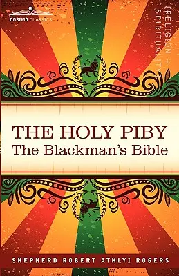 Svätá Piby: Biblia pre černochov: Kniha, ktorú si môžete prečítať v knihe Biblia pre černochov. - The Holy Piby: The Blackman's Bible