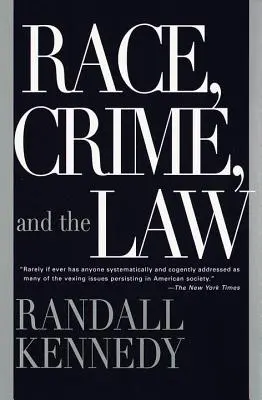 Rasa, zločin a právo - Race, Crime, and the Law