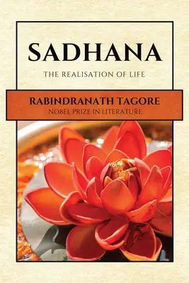 Sadhana: Realizácia života - Sadhana: The Realisation of Life
