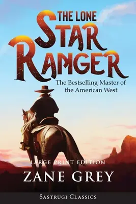 The Lone Star Ranger (Anotácia) VEĽKÝ TLAČ - The Lone Star Ranger (Annotated) LARGE PRINT