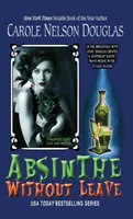 Absynt bez dovolenia: Záhada kaviarne Midnight Louie Cafe Noir - Absinthe Without Leave: A Midnight Louie Cafe Noir Mystery