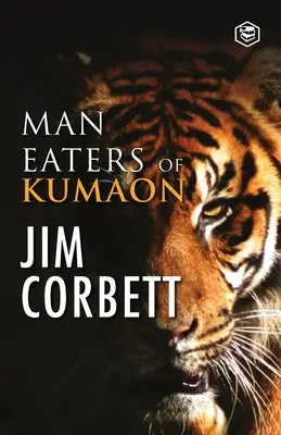 Ľudožrúti z Kumaonu - Man Eaters of Kumaon