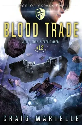 Krvavý obchod: Dobrodružný právnický triler z prostredia vesmírnej opery - Blood Trade: A Space Opera Adventure Legal Thriller