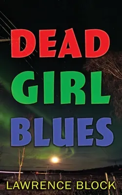 Blues mŕtveho dievčaťa - Dead Girl Blues