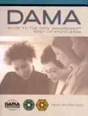 Sprievodca DAMA k súboru znalostí o riadení údajov (DAMA-DMBOK) - The DAMA Guide to the Data Management Body of Knowledge (DAMA-DMBOK)