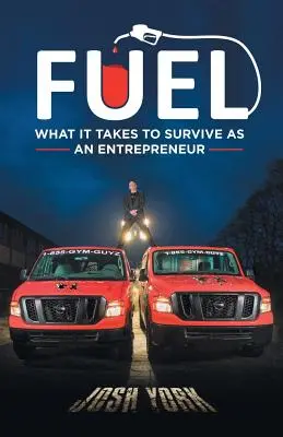 Palivo: Čo je potrebné, aby ste prežili ako podnikateľ - Fuel: What It Takes to Survive as an Entrepreneur