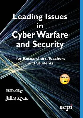 Vedúce otázky kybernetickej vojny a bezpečnosti - Leading Issues in Cyber Warfare and Security