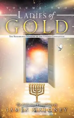 Zlaté dámy, 2. diel: Pozoruhodná služba zlatého svietnika - Ladies of Gold, Volume 2: The Remarkable Ministry of the Golden Candlestick
