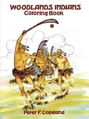 Indiáni z lesných oblastí Omaľovánky - Woodlands Indians Coloring Book