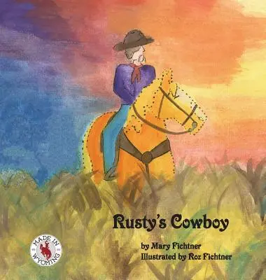 Rustyho kovbojský príbeh: Príbeh o koňovi z ranča Rusty - Rusty's Cowboy: A Rusty the Ranch Horse Tale