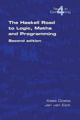Cesta Haskellu k logike, matematike a programovaniu. Druhé vydanie - The Haskell Road to Logic, Maths and Programming. Second Edition