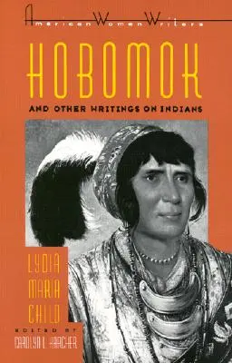 Hobomok a iné spisy o Indiánoch - Hobomok and Other Writings on Indians