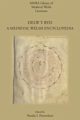 Delw y Byd: Stredoveká waleská encyklopédia - Delw y Byd: A Medieval Welsh Encyclopedia