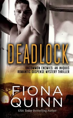 Deadlock: Iniquus Romantic Suspense Mystery Thriller - Deadlock: An Iniquus Romantic Suspense Mystery Thriller