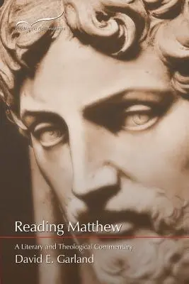 Čítanie Matúša: Literárny a teologický komentár k prvému evanjeliu - Reading Matthew: A Literary & Theological Commentary on the First Gospel