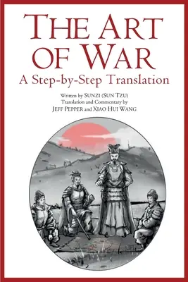 Umenie vojny: preklad krok za krokom - The Art of War: A Step-by-Step Translation