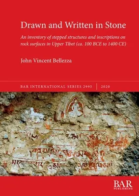 Kreslené a písané do kameňa: Inventár stupňovitých štruktúr a nápisov na povrchu skál v Hornom Tibete - Drawn and Written in Stone: An inventory of stepped structures and inscriptions on rock surfaces in Upper Tibet
