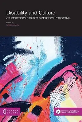 Zdravotné postihnutie a kultúra: Medzinárodná a medziprofesijná perspektíva - Disability and Culture: An International and Inter-professional Perspective