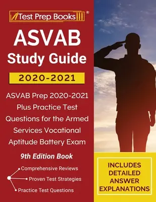 ASVAB Study Guide 2020-2021: Príprava na ASVAB 2020-2021 Plus praktické testové otázky pre skúšku Armed Services Vocational Aptitude Battery [9. vydanie - ASVAB Study Guide 2020-2021: ASVAB Prep 2020-2021 Plus Practice Test Questions for the Armed Services Vocational Aptitude Battery Exam [9th Edition