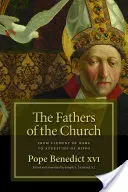 Otcovia Cirkvi: Od Klementa Rímskeho po Augustína z Hippo - The Fathers of the Church: From Clement of Rome to Augustine of Hippo