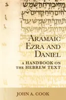 Aramejský Ezdráš a Daniel: Príručka k aramejskému textu - Aramaic Ezra and Daniel: A Handbook on the Aramaic Text