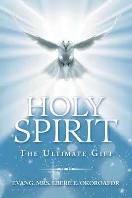 Duch Svätý najvyšší dar - Holy Spirit the Ultimate Gift