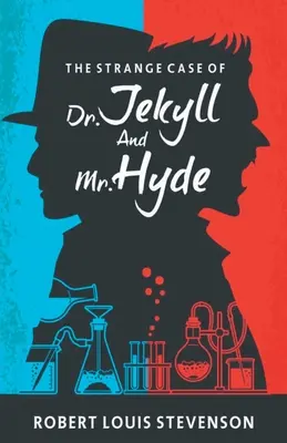 Podivný prípad doktora Jekylla a pána Hyda - The Strange Case Of Dr Jekyll And Mr. Hyde