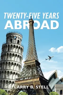 Dvadsaťpäť rokov v zahraničí - Twenty-Five Years Abroad
