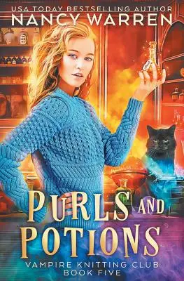 Purls and Potions (Čipky a elixíry): Paranormálna príjemná záhada - Purls and Potions: A paranormal cozy mystery