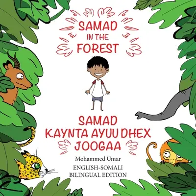 Samad v lese: Vydanie: Samad: anglicko-somálske dvojjazyčné vydanie - Samad in the Forest: English-Somali Bilingual Edition