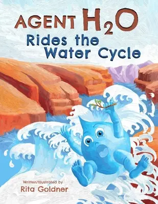 Agent H2O jazdí v kolobehu vody - Agent H2O Rides the Water Cycle