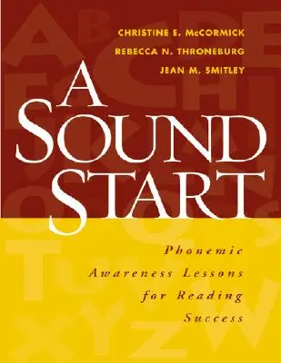 Zdravý štart: Výučba fonematického uvedomovania pre úspešné čítanie - A Sound Start: Phonemic Awareness Lessons for Reading Success